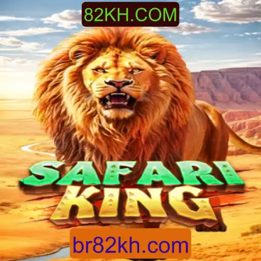 Descubra o Empolgante Jogo SafariKing com 82KH.COM